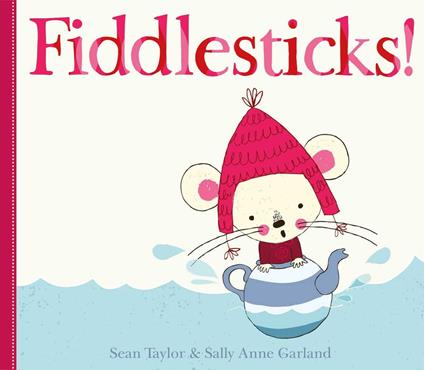 Fiddlesticks! - Sean Taylor,Sally Garland - ebook