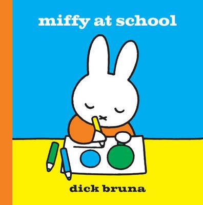 Miffy at School - Dick Bruna - cover