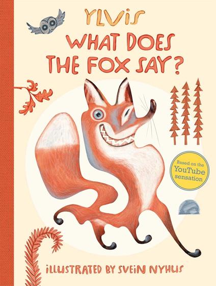 What Does the Fox Say? - Ylvis,Svein Nyhus - ebook