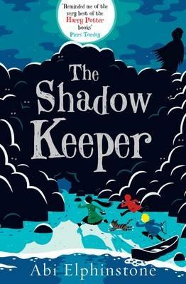 The Shadow Keeper - Abi Elphinstone - cover