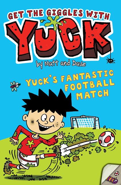 Yuck's Fantastic Football Match - Matt and Dave,Nigel Baines - ebook