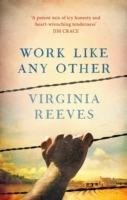 Work Like Any Other: Longlisted for the Man Booker Prize 2016