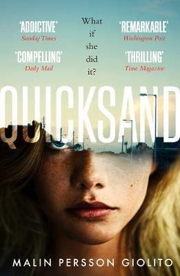 Quicksand: Now a Major Netflix series - Malin Persson Giolito - cover