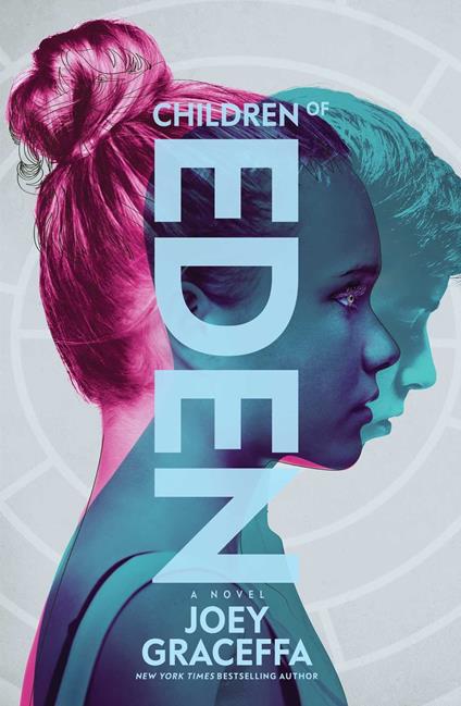 Children of Eden - Joey Graceffa - ebook