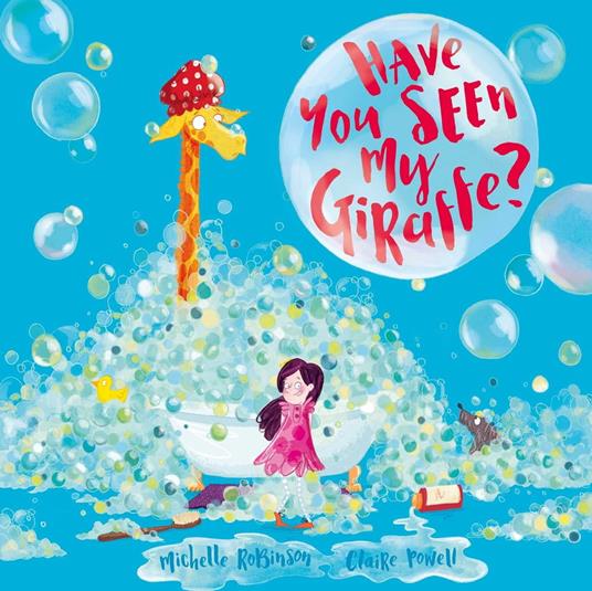 Have You Seen My Giraffe? - Michelle Robinson,Claire Powell - ebook