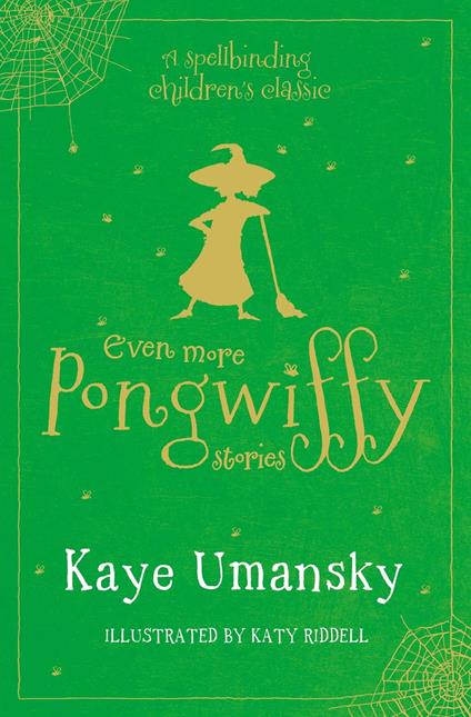 Even More Pongwiffy Stories - Kaye Umansky,Katy Riddell - ebook