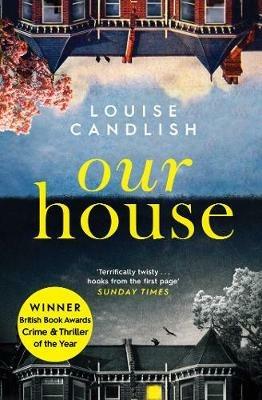 Our House: Now a major ITV series starring Martin Compston and Tuppence Middleton - Louise Candlish - cover