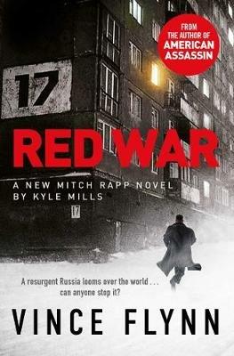 Red War - Vince Flynn,Kyle Mills - cover