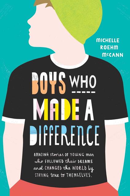 Boys Who Made A Difference - Michelle Roehm McCann - ebook