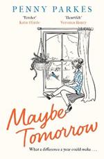 Maybe Tomorrow: 'As heartbreaking as it is uplifting' - the new novel from the author of Home