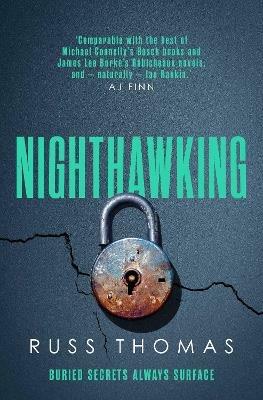 Nighthawking: The new must-read thriller from the bestselling author of Firewatching - Russ Thomas - cover