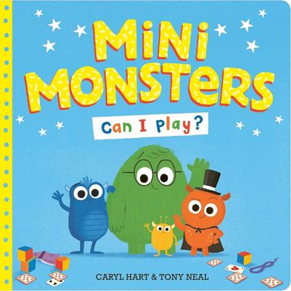 Mini Monsters: Can I Play? - Caryl Hart,Tony Neal - ebook