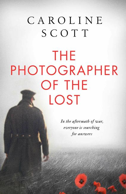 The Photographer of the Lost: A BBC RADIO 2 BOOK CLUB PICK - Caroline Scott - cover