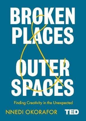 Broken Places & Outer Spaces - Nnedi Okorafor - cover