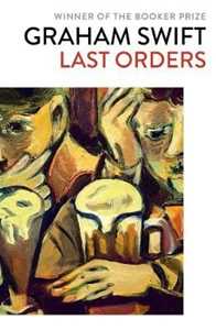 Libro in inglese Last Orders Graham Swift