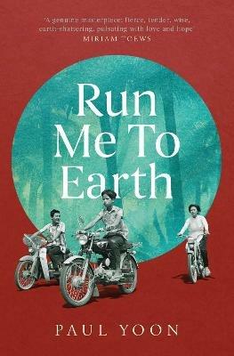 Run Me to Earth - Paul Yoon - Libro in lingua inglese - Simon & Schuster  Ltd - | IBS