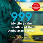 999 - My Life on the Frontline of the Ambulance Service