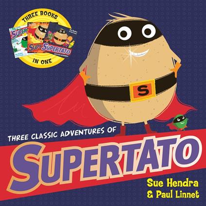 Three Classic Adventures of Supertato - Sue Hendra,Paul Linnet - ebook