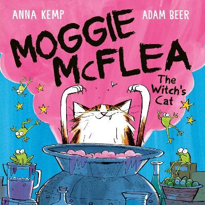 Moggie McFlea: The Witch's Cat - Anna Kemp - cover