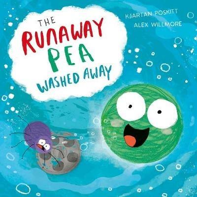 The Runaway Pea Washed Away - Kjartan Poskitt - cover