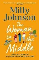 The Woman in the Middle: the perfect escapist read from the much-loved Sunday Times bestseller