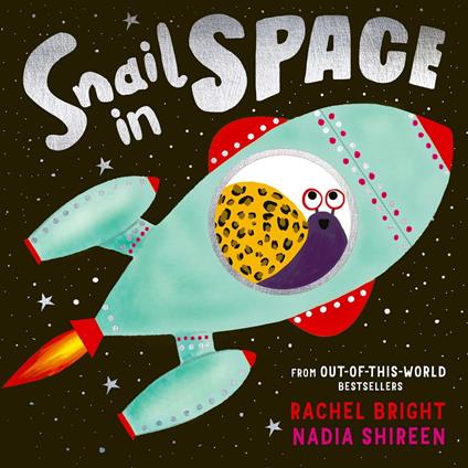 Snail in Space - Rachel Bright,Nadia Shireen - ebook