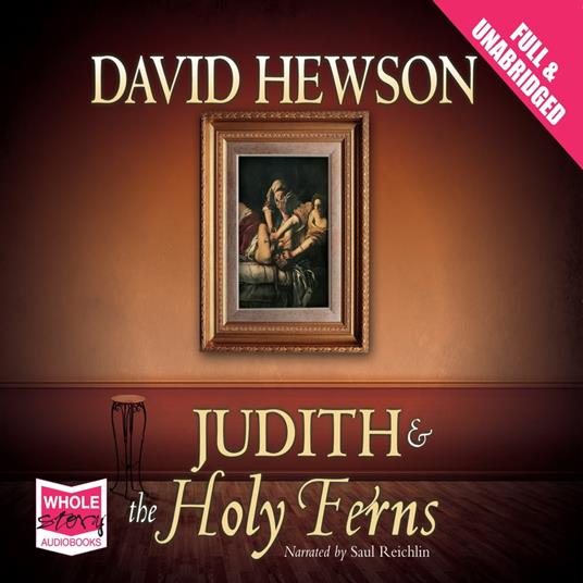 Judith and the Holy Ferns