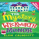 The Mystery of Wickworth Manor