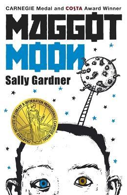 Maggot Moon - Sally Gardner - cover