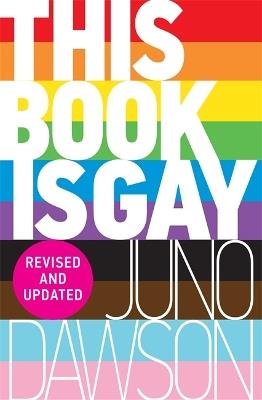 This Book is Gay - Juno Dawson - cover