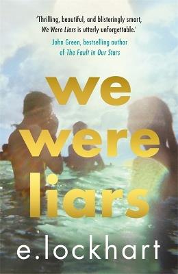 We Were Liars: The award-winning YA book TikTok can't stop talking about! - E. Lockhart - cover