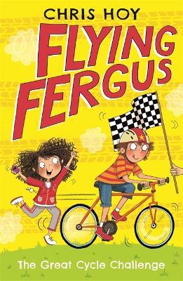 Flying Fergus 2: The Great Cycle Challenge - Chris Hoy - cover