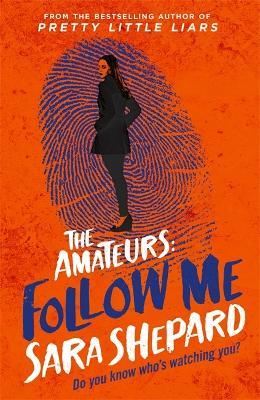 Follow Me: The Amateurs 2 - Sara Shepard - cover