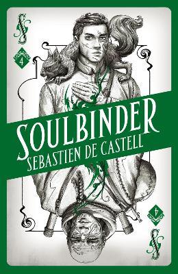 Spellslinger 4: Soulbinder - Sebastien de Castell - cover