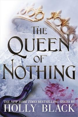 The Queen of Nothing (The Folk of the Air #3) - Holly Black - cover