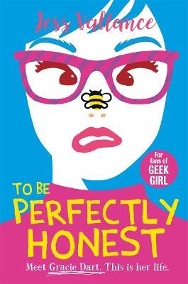 To Be Perfectly Honest: Gracie Dart book 2 - Jess Vallance - cover