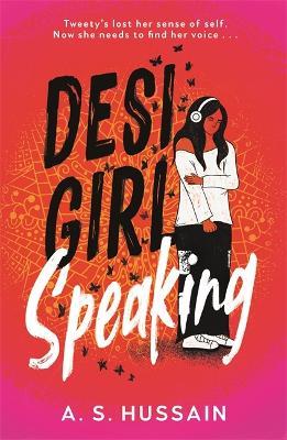 Desi Girl Speaking - A. S. Hussain - cover