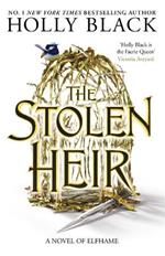 The Stolen Heir: A Novel of Elfhame, The No 1 Sunday Times Bestseller 2023