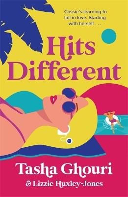 Hits Different: The must-read feel-good romance of the summer from Love Island star Tasha Ghouri - Tasha Ghouri,Lizzie Huxley-Jones - cover