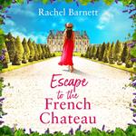 Escape to the French Chateau