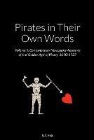 Pirates in Their Own Words Volume II: Contemporary Newspaper Accounts of the 'Golden Age' of Piracy, 1690-1727 - E T Fox - cover