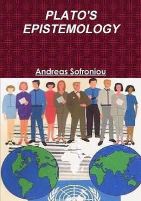 Plato's Epistemology - Andreas Sofroniou - cover