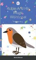Robin And His Magic Waistcoat: A Bedtime Story - Debbie Brewer - cover