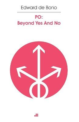 PO Beyond Yes and No - Edward de Bono - cover