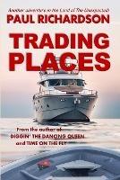 Trading Places - Paul Richardson - cover