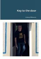 Key to the door - Antony J Stowers - cover