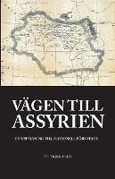 Vagen till Assyrien: En uppmaning till nationell foernyelse