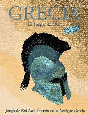 Grecia: El Juego De Rol (Tapa Blanda) - Juan Carlos Morello Gandia - cover