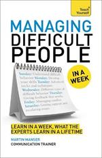 Managing Difficult People in a Week