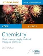 CCEA AS Unit 1 Chemistry Student Guide: Basic concepts in Physical and Inorganic Chemistry